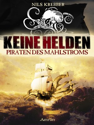 cover image of Keine Helden--Piraten des Mahlstroms